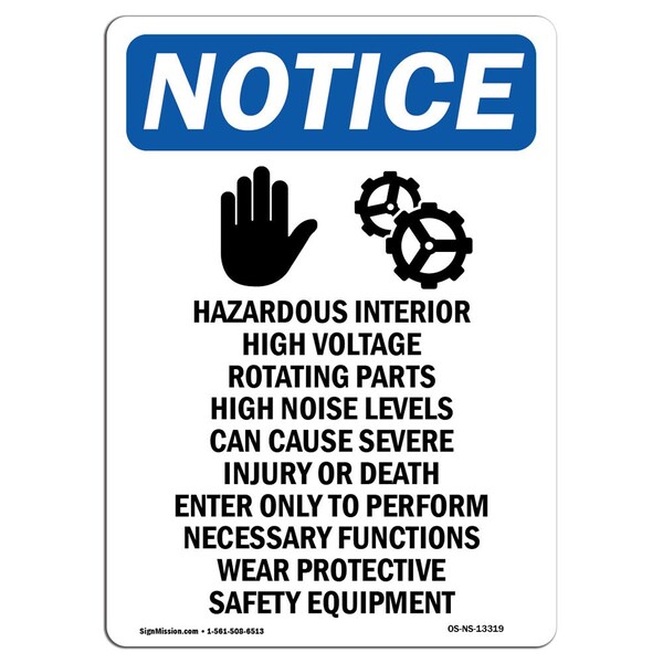 Safety Sign, OSHA Notice, 18" Height, Hazardous Interior Sign With Symbol, Portrait